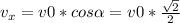 v _{x} =v0*cos \alpha =v0* \frac{ \sqrt{2} }{2}