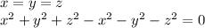 x=y=z\\x^2+y^2+z^2-x^2-y^2-z^2=0
