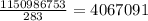 \frac{1150986753}{283} = 4067091