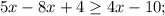 5x-8x+4 \geq 4x-10;