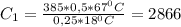 C_{1} = \frac{385*0,5*67^{0}C}{0,25*18^{0}C} =2866