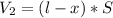 V_{2} = (l-x)*S