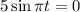 5\sin\pi t=0