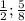 \frac{1}{2} ; \frac{5}{8}