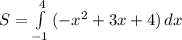 S = \int\limits^4_{-1} {(-x^2+3x+4)} \, dx