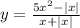 y= \frac{5x^2-|x|}{x+|x|}