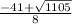 \frac{-41+ \sqrt{1105} }{8}