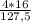 \frac{4*16}{127,5}