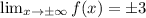 \lim_{x \to б\infty} f(x)=б3