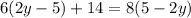 6(2y-5)+14=8(5-2y)