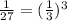 \frac{1}{27}=(\frac{1}{3})^3