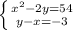 \left \{ {{x^{2} -2y=54} \atop {y-x=-3}} \right.