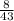 \frac{8}{43}