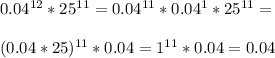 0.04^{12}*25^{11}=0.04^{11}*0.04^{1}*25^{11}=\\\\(0.04*25)^{11}*0.04=1^{11}*0.04=0.04