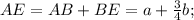 AE=AB+BE=a+ \frac{3}{4}b;