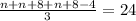 \frac{n+n+8+n+8-4}{3}=24