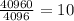 \frac{40960}{4096}=10