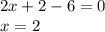 2x+2-6=0\\&#10;x=2