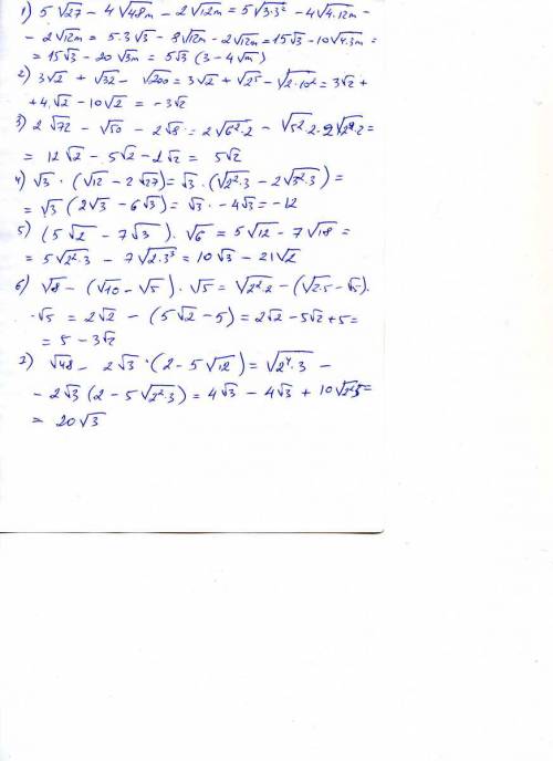 1)5 корень из 27 - 4 корень из 48m- 2 корень из 12m 2)3 корень из 2 +корень из 32 - корень из 200 3)