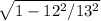 \sqrt{1-12^2/13^2}