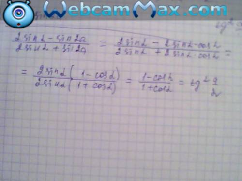 Доказать: sin^6a+cos^6a=1-3/4sin^2a (1+sin2a+cos2a)/(1+sin2a-cos2a)=ctga (2sina-sin2a)/(2sina+sin2a)