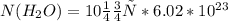 N( H_{2}O)=10моль*6.02*10^{23}