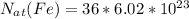 N_{at}(Fe) =36* 6.02*10^{23}