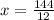 x = \frac{144}{12}