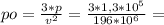 po= \frac{3*p}{v^{2}} = \frac{3*1,3*10^{5}}{196*10^{6}} =