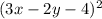 (3x-2y-4)^2