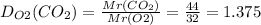 D_{O2}(CO_2)= \frac{Mr(CO_2)}{Mr(O2)}= \frac{44}{32} =1.375