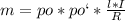 m=po*po`* \frac{l*I}{R}