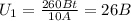 U_{1}= \frac{260Bt}{10A} =26B