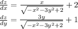 \frac{dz}{dx}=\frac{x}{\sqrt{-x^2-3y^2+2}}+2\\&#10;\frac{dz}{dy}=\frac{3y}{\sqrt{-x^2-3y^2+2}}+1\\&#10;