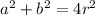 a^2+b^2=4r^2