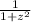 \frac{1}{1+z^2}