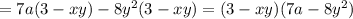 =7a(3-xy)-8y^2(3-xy)=(3-xy)(7a-8y^2)