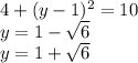 4+(y-1)^2=10\\&#10;y=1-\sqrt{6}\\&#10;y=1+\sqrt{6}