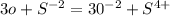 3o+ S^{-2} =3 0^{-2} + S^{4+}