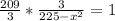 \frac{209}{3} * \frac{3}{225- x^{2} } =1