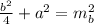 \frac{b^2}{4}+a^2=m_{b}^2\\&#10;