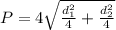 P = 4 \sqrt{{ \frac{ d_{1} ^{2}}{4} } + \frac{ d_{2} ^{2} }{4}}