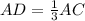 AD= \frac{1}{3} AC