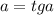 a=tga