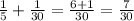 \frac{1}{5}+ \frac{1}{30}= \frac{6+1}{30} = \frac{7}{30}