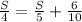 \frac{S}{4} = \frac{S}{5} +\frac{6}{10}