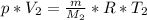 p*V_{2}= \frac{m}{M_{2}} *R*T_{2}