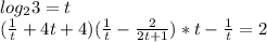 log_{2}3=t\\&#10;(\frac{1}{t}+4t+4)(\frac{1}{t}-\frac{2}{2t+1})*t-\frac{1}{t} =2