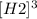 [H2]^{3}