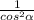 \frac{1}{ cos^{2} \alpha }